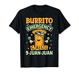 Cinco De Mayo Festival Burrito Emergency Call 9 Juan Juan T-Shirt