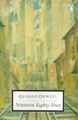 Nineteen Eighty-Four (1984) (Penguin Twentieth-Century Classics)