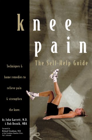 Knee Pain: The Self-Help Guide Knee Pain: The Self-Help Guide