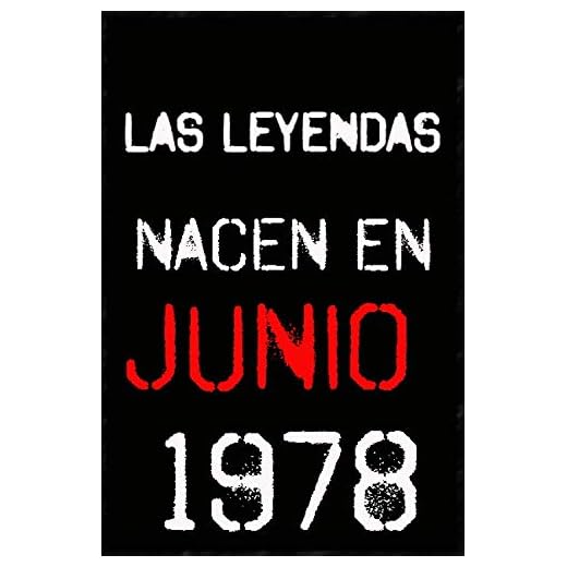 las leyendas nacen en junio 1978 ; regalo de cumpleaños 42 años para mujer y para hombres .forrado cuaderno de notas ; liberta de apuntes ; agenda o diario personal divertido regalo de cumpleaños