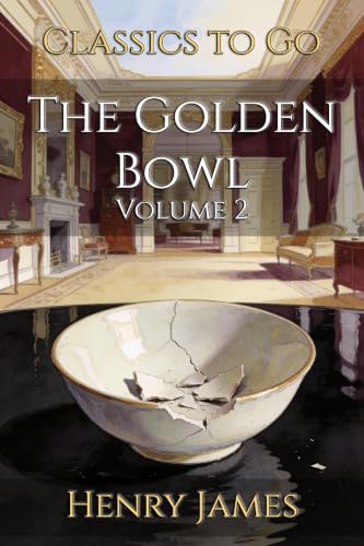 The Golden Bowl: Restored Classics to Go Edition image 2