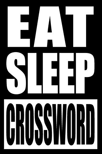 Eat Sleep Crossword | Gift Notebook for a Crossword Fan, Blank Lined Journal: Medium Spacing Between Lines