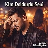 Kim Doldurdu Seni
