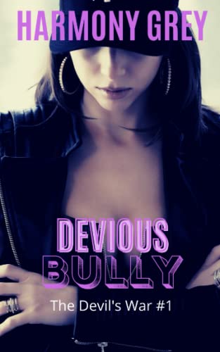 Devious Bully (The Devil's War): A High School/Step Brother Bully Romance