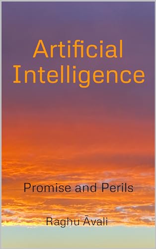 Artificial Intelligence : Promise and Perils
