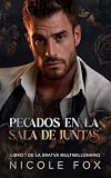 Pecados en la Sala de Juntas (La Bratva Multimillonario nº 1)