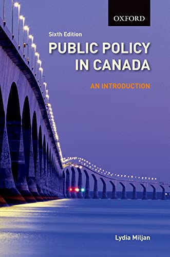 Public Policy in Canada An Introduction, 6/e