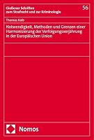 Notwendigkeit, Methoden Und Grenzen Einer Harmonisierung Der Verfolgungsverjahrung in Der Europaischen Union (German Edition) 3756008894 Book Cover