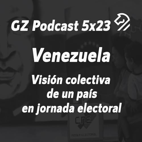 Page de couverture de GZP5x23 VENEZUELA. Visión colectiva de un país en jornada electoral, colaboración: Amor América, LaKanaya, Chamusca