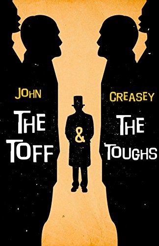 The Toff And The Toughs by John Creasey (2012-0... B01HC0O4AC Book Cover