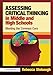 Assessing Critical Thinking in Middle and High Schools: Meeting the Common Core