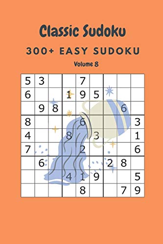 Classic Sudoku: 300+ Easy sudoku Volume 8