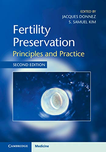 Fertility Preservation: Principles and Practice Fertility Preservation: Principles and Practice