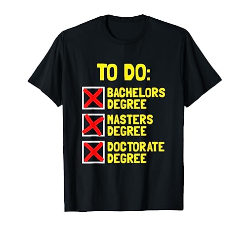 Licence Masters Doctorat Cadeaux Diplôme DR PHD Graduation T-Shirt