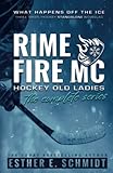 old hockey movie  Rime Fire MC: Hockey Old Ladies (The Complete Series)