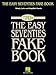 Produktbild The Easy Seventies Fake Book (Fake Books): 100 Songs in the key of C. Melody, lyrics and simplified chords. Noten, Sammelband