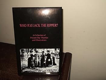 Hardcover Who was Jack the Ripper?: A collection of present-day theories and observations Book