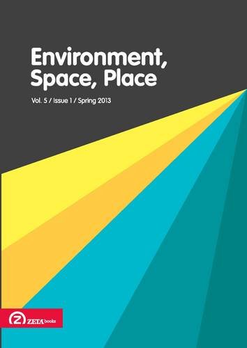 Environment, Space, Place Volume 5, Issue 1 (Spring 2013)