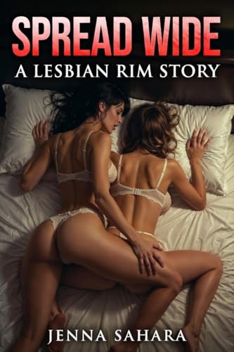 Spread Wide: A Lesbian Rim Story