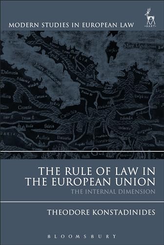 The Rule of Law in the European Union: The Internal Dimension (Modern Studies in European Law)