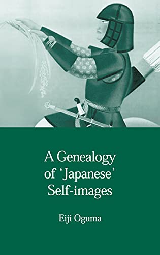 A Genealogy of 'Japanese' Self-images (Japanese Society Series) (English Edition)
