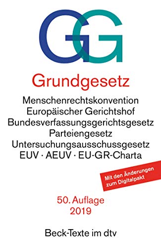 Grundgesetz GG: mit Menschenrechtskonvention, Verfahrensordnung des Europäischen Gerichtshofs für Grundgesetz GG: mit Menschenrechtskonvention, Verfahrensordnung des Europäischen Gerichtshofs für