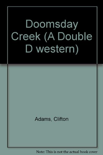 Doomsday Creek (A Double D western) B0006BLU9I Book Cover