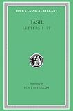 Basil: The Letters, Volume I, Letters 1-58 (Loeb Classical Library No. 190)