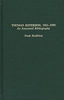 THOMAS JEFFERSON ANNOTATE (Garland Reference Library of the Humanities) 0824053478 Book Cover
