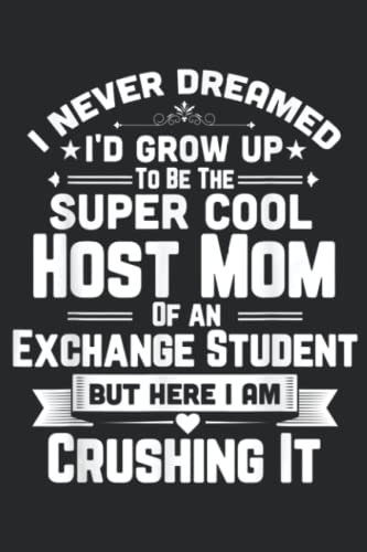 Super Cool Mom Of An Exchange Student Funny Gif: Daily Planner Notepad To Do Schedule,, Medium 6x9 Inches, 120 Pages, Printed Cover