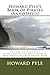Howard Pyle's Book of Pirates (Annotated): Fiction, Fact & Fancy Concerning the Buccaneers & Marooners of the Spanish Main