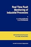 controles industriales y plcs s de rl de cv  Real Time Fault Monitoring of Industrial Processes (Intelligent Systems, Control and Automation: Science And Engineering): 12