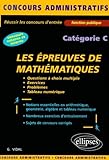  Les épreuves de mathématiques : Réussir les concours d\'entrée
