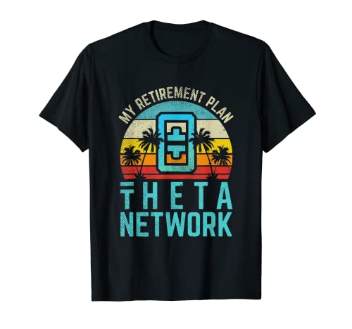 Cryptocurrency Retirement Plan Theta Network Crypto Coins T-Shirt
