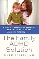 Algopix Similar Product 17 - The Family ADHD Solution A Scientific