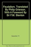 FEUDALISM. Translated by Philip Grierson. Foreword by F. M. Stenton B000N7I7PK Book Cover