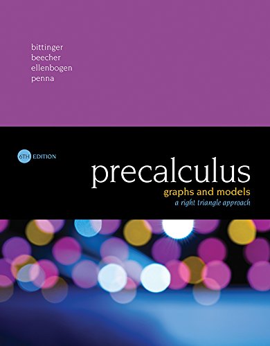 Precalculus: Graphs and Models, A Right Triangle Approach