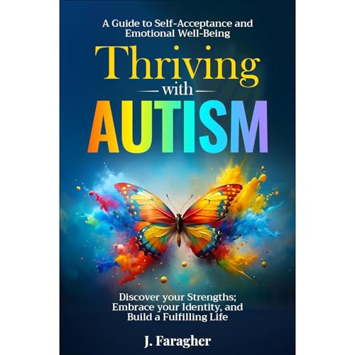 Thriving with Autism Audiolibro Por J. Faragher arte de portada