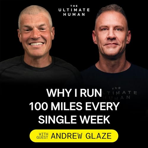 237. Andrew Glaze: On The Mental Health Benefits of Running 100 Miles Weekly copertina