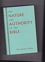 The Nature And Authority Of The Bible - B0007I40A6 Book Cover