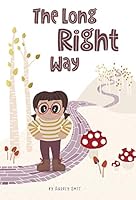 The Long Right Way 1732696144 Book Cover