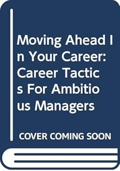 Paperback Moving Ahead with Your Career (Career Tactics) Book