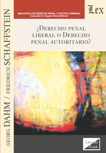 Portada de ¿Derecho Penal Liberal o Derecho Penal Autoritario?