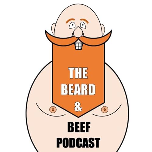 Couverture de The Beard and Beef Podcast
