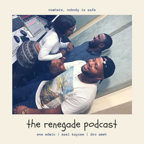 Are the Afrobeats' Managers the Problem? The Renegade Podcast ft. The Angry