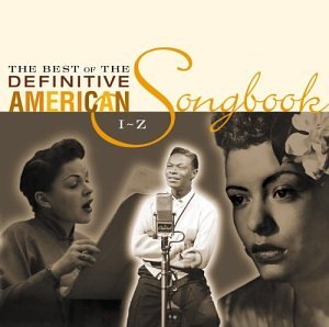 The Best of the Definitive American Songbook: I-Z