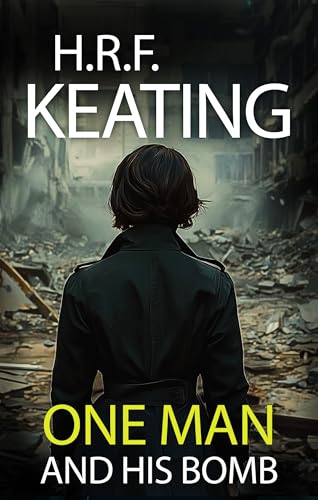 ONE MAN AND HIS BOMB a gripping British police procedural with a fearless female lead (Harriet Martens Mysteries Book 6)