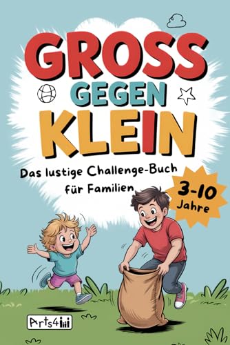 Preisvergleich Produktbild Groß gegen Klein - Das lustige Challenge-Buch für Familien