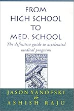 From High School to Med. School: The definitive guide to accelerated medical programs