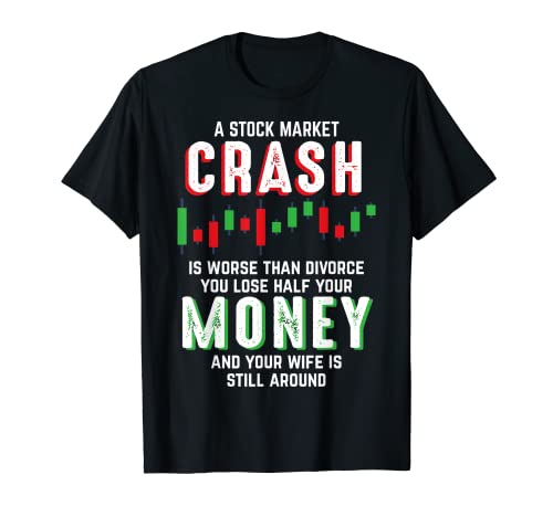 Un krach boursier est pire qu'un divorce Day Trader T-Shirt